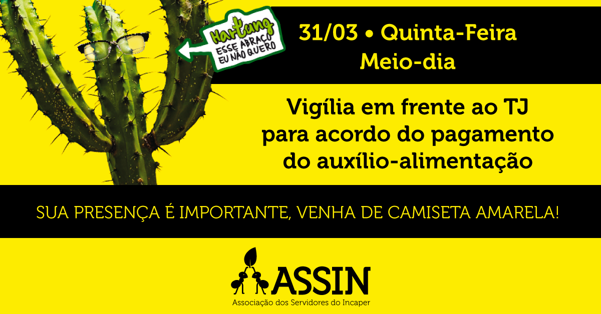 Vigília em frente ao TJ para acordo de pagamento do auxílio-alimentação