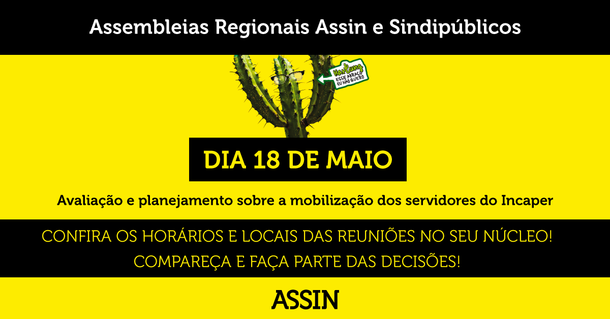 Assin e Sindipúblicos realizam Assembleias Regionais