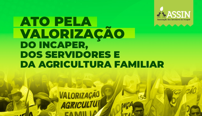 ASSIN protesta nesta quarta (13/04) contra reajuste salarial e unificação de carreira